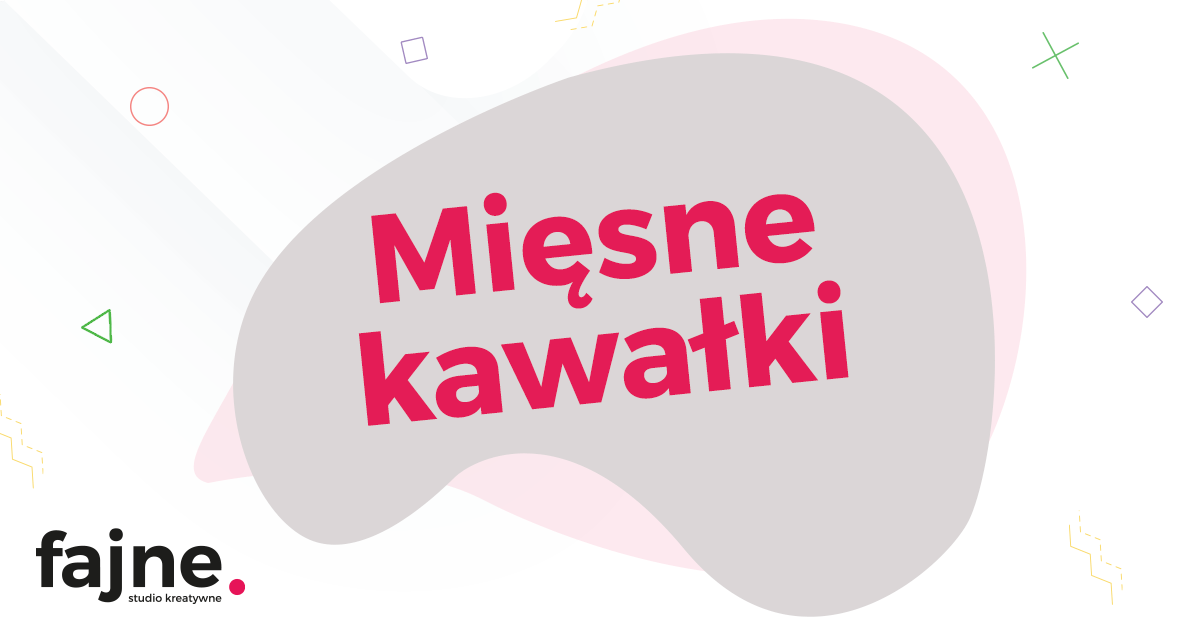 Mięsne kawałki w marketingu 1 - Fajne studio kreatywne