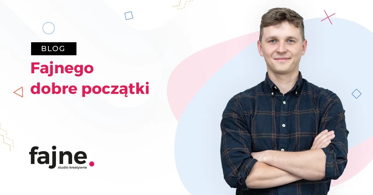 Fajnego dobre początki